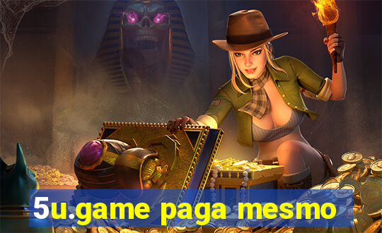 5u.game paga mesmo